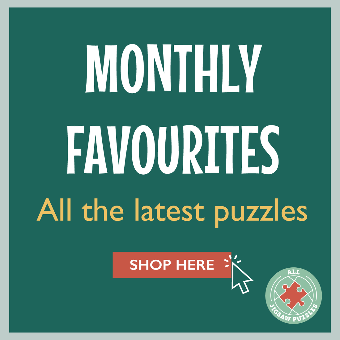 January's Monthly Favourite Jigsaw Puzzles!