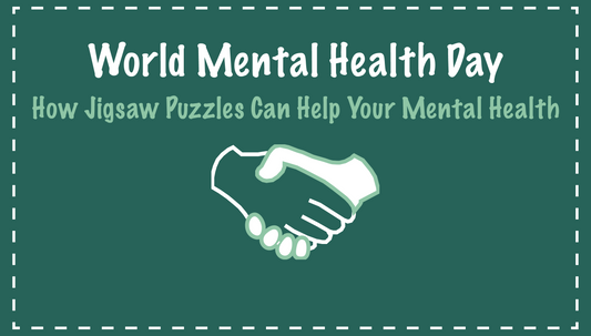 World Mental Health Day – How Jigsaw Puzzles Can Help Your Mental Health.